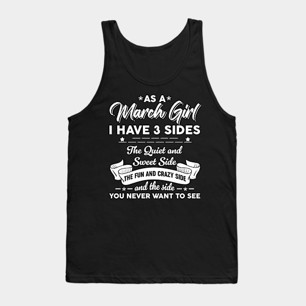 As A March Girl I Have 3 Sides The Quiet & Sweet Tank Top by Zaaa Amut Amut Indonesia Zaaaa